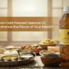 Enhance Your Meals with Cold Pressed Sesame Oil Flavor