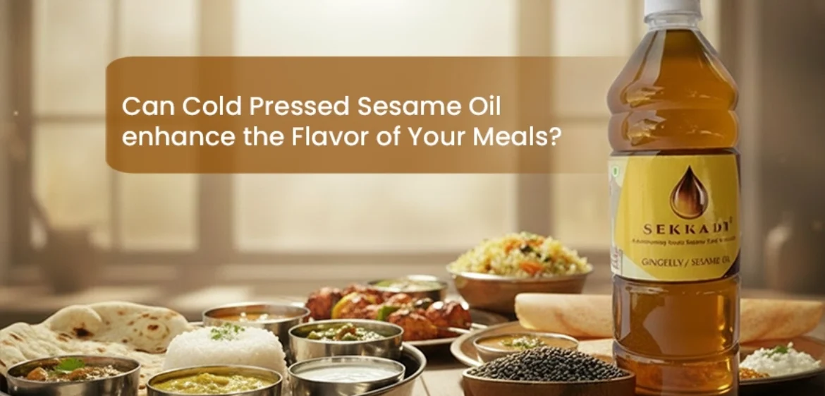Enhance Your Meals with Cold Pressed Sesame Oil Flavor